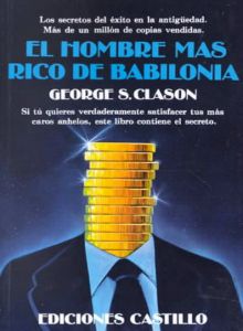 El Hombre más rico de babilonia. George S. Clason