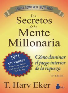 Los secretos de las mente millonaria. T. Harv Eker