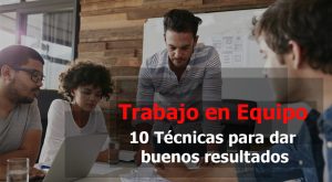 Lee más sobre el artículo 10 Técnicas de trabajo en equipo para Dar los Mejores Resultados