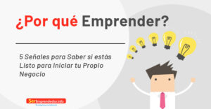 Lee más sobre el artículo Por qué emprender. 5 Señales para Saber si estás Listo para Iniciar tu Propio Negocio