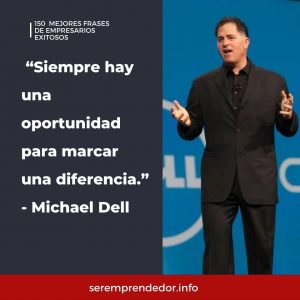 "Siempre hay una oportunidad para marcar una diferencia", Michael Dell