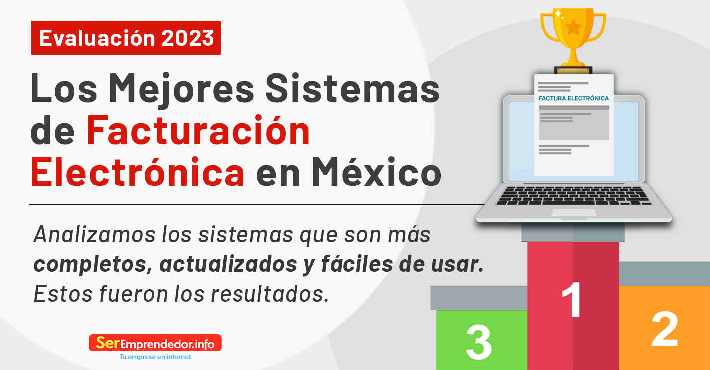 los mejores sistemas de facturación electrónica en México. Reseñas