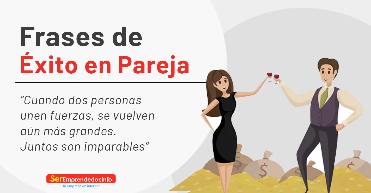 Lee más sobre el artículo Frases de Éxito en Pareja. ¡Emprendimiento y Amor juntos!