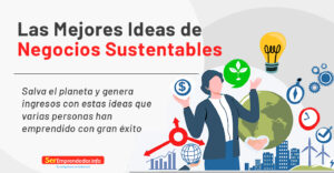 Lee más sobre el artículo Las Mejores Ideas de Negocios Sustentables