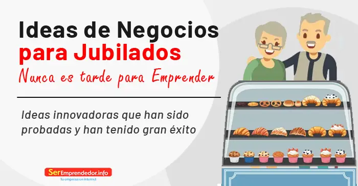 Lee más sobre el artículo Ideas de Negocios para Jubilados