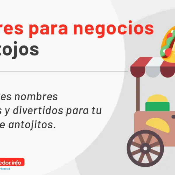 nombres para negocios de antojos y antojitos