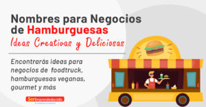 Lee más sobre el artículo Nombres para Negocios de Hamburguesas. Deliciosas Ideas