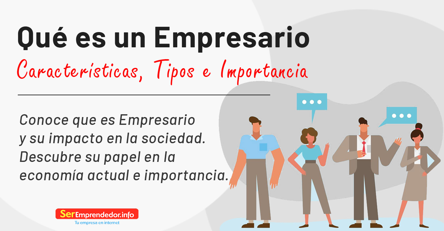 Lee más sobre el artículo Qué es un empresario. Descubre el mundo del emprendimiento