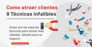 Lee más sobre el artículo Cómo Atraer Clientes. 9 Técnicas Infalibles