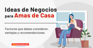 Lee más sobre el artículo  Ideas de Negocios para Amas de Casa