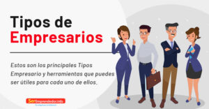 Lee más sobre el artículo Tipos de Empresarios y Herramientas que Pueden Usar
