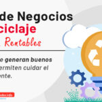 Ideas de Negocios de Reciclaje. Tendencias Rentables