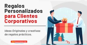 Lee más sobre el artículo Regalos Personalizados para Clientes Corporativos