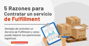 Lee más sobre el artículo 5 Razones para Contratar un servicio de Fulfillment