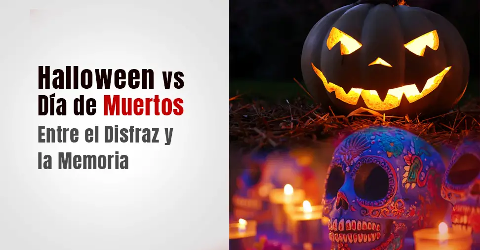 Halloween vs Día de Muertos Halloween vs Día de Muertos